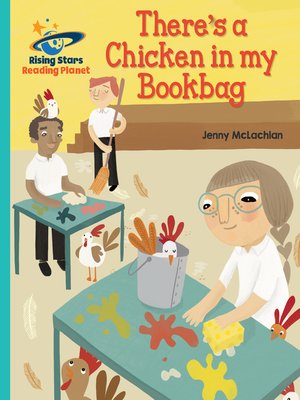 cover image of There's a Chicken in my Bookbag - Turquoise: Gal